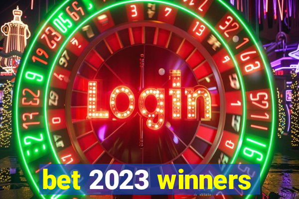bet 2023 winners